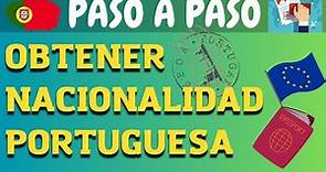 NACIONALIDAD PORTUGUESA 👉🏻 PASO A PASO Nacionalidad de Europa - Portugal -