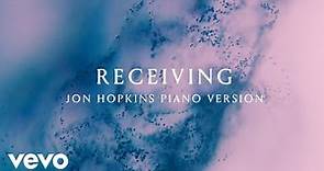 Receiving (Jon Hopkins Piano Version) - ANNA, Laraaji, Jon Hopkins (Official Visualiser)