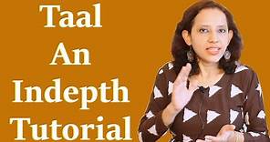 Taal & Lay Indepth Tutorial | Hindustani Classical |Teen Taal |Dadra | Keharwa| Ek Taak | Jhap Taal
