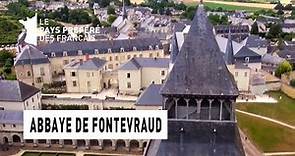 L'abbaye de Fontevraud - Région Pays-de-la-Loire - Le Monument Préféré des Français