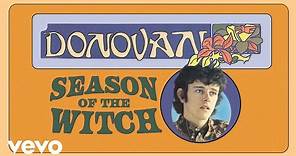 Donovan - Season of the Witch (Official Audio)