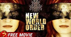 NEW WORLD ORDER | Conspiracy Thriller | Lauren Fox | Free Full Movie