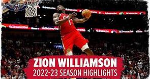 Zion Williamson's Top Plays | 2022-23 NBA Season Highlights