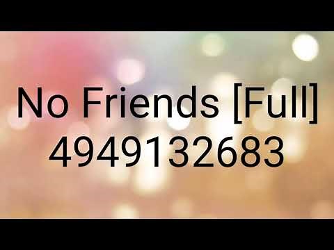 No Friends Roblox Song Id Zonealarm Results - roblox friends id
