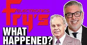 The Story and Many Mistakes of Fry's Electronics