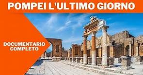 Pompei L'ultimo Giorno | Documentario | In italiano
