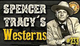 Spencer Tracy's Westerns