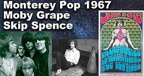 Monterey Pop Festival 1967: Focus on Skip Spence, Moby Grape