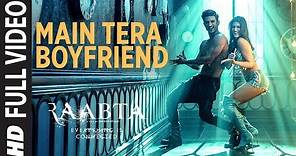 Main Tera Boyfriend Full Video | Raabta | Arijit Singh | Neha Kakkar | Sushant Singh Kriti Sanon