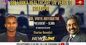 Newsline | Sri Lanka’s healthcare on verge of collapse | Dr. Vinya Ariyaratne | 11th September 2023