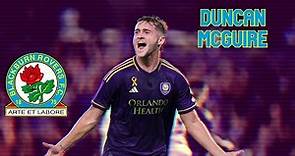 Duncan McGuire | Welcome to Blackburn Rovers? 🔵🟡