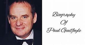 Who is Paul Guilfoyle?