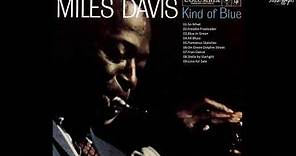 M I L E S D A V I S - Kind Of Blue - Full Album