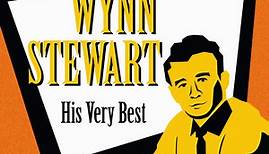 Wynn Stewart - His Very Best