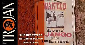 The Upsetters - Return of Django (Official Audio)