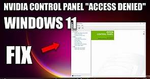 How to Fix NVIDIA Control Panel “Access Denied” Error in Windows 11