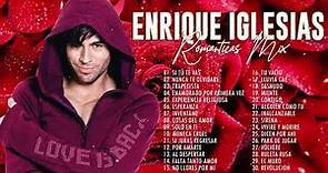 Enrique Iglesias Greatest Hits Full Album - Best Songs Of Enrique Iglesias