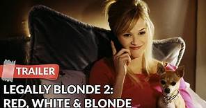 Legally Blonde 2: Red, White & Blonde 2003 Trailer HD | Reese Witherspoon