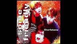 The Charlatans UK- Some Friendly (Full Album)