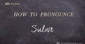 How to Pronounce Sulwe (Real Life Examples!)