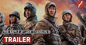 The Battle at Lake Changjin II: Watergate Bridge (2022) 长津湖之水门桥 - Movie Trailer - Far East Films