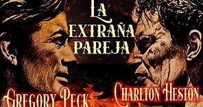 La extraña pareja del cine (1) - Gregory Peck & Charlton Heston