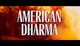 American Dharma | Official Trailer | Utopia