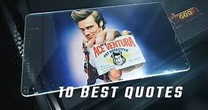 Ace Ventura: Pet Detective 1994 - 10 Best Quotes