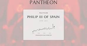 Philip III of Spain Biography - King of Spain and Portugal from 1598 to 1621