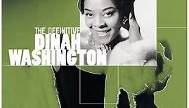 Dinah Washington - The Definitive Dinah Washington
