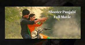 Shooter new punjabi movie 2020 || latest punjabi movie 2020 || Jay Randhawa || best movie 2020 ||