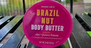 Trader Joe's Brazil Nut Body Butter review ☺️