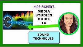 Sound Techniques - A Simple Guide for Media & Film Studies