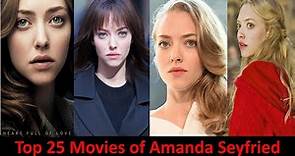 Top 25 Movies of Amanda Seyfried