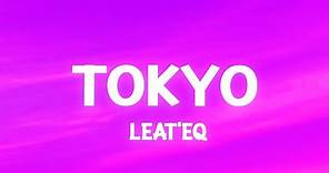 Tokyo - Leat'eq (TikTok Song) nya Arigato