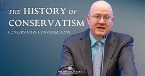 The History of Conservatism | Dan McCarthy