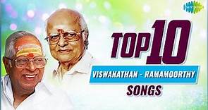 Top 10 Viswanathan - Ramamoorthy Songs | Naan Anaiyittaal | Ullathil Nalla Ullam | Ninaippathellaam