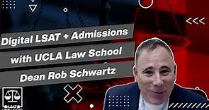 UCLA Law School Admissions Dean Rob Schwartz and Steve Schwartz | Digital LSAT + Admissions