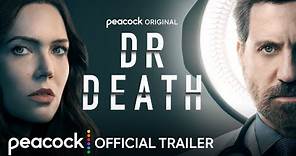 Dr. Death | Season 2 | Official Trailer | Peacock Original