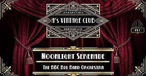 The BBC Big Band Orchestra - Moonlight Serenade