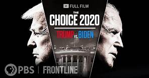 The Choice 2020: Trump vs. Biden (full documentary) | FRONTLINE
