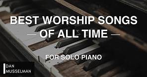 Best Worship Songs of All Time // Christian Instrumental