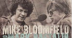 Michael Bloomfield And Mark Naftalin - Live At The Record Plant 1973