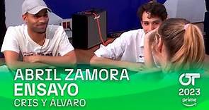 ENSAYO de ÁLVARO y CRIS con ABRIL ZAMORA (13 diciembre) | OT 2023