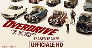Overdrive - Teaser Trailer Ufficiale Italiano | HD
