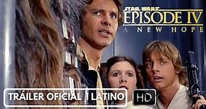 Star Wars Episodio IV: Una Nueva Esperanza Tráiler oficial Latino HD (1977)