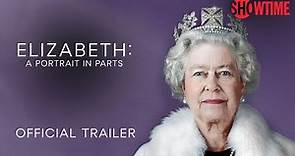 Elizabeth: A Portrait in Parts Trailer | Documentary | SHOWTIME