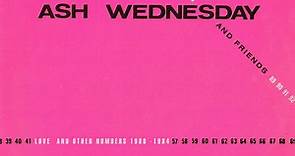 Ash Wednesday, Karen Marks, Modern Jazz, The Metronomes, Thealonian Music - Love And Other Numbers 1980 - 1984