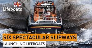 Six Spectacular Slipways - Launching Lifeboats at the RNLI