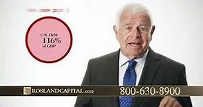 Rosland Capital Commercial - William Devane: The National Debt Has Become a Deep Hole